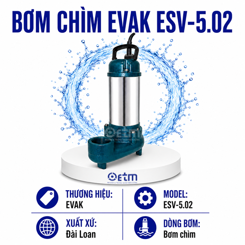 Bơm chìm EVAK ESV-5.02
